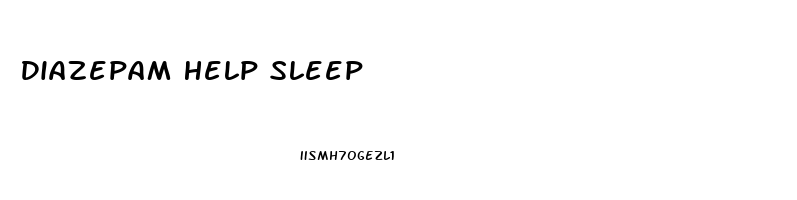 Diazepam Help Sleep