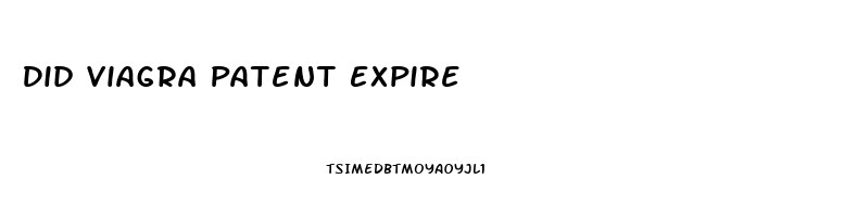 Did Viagra Patent Expire