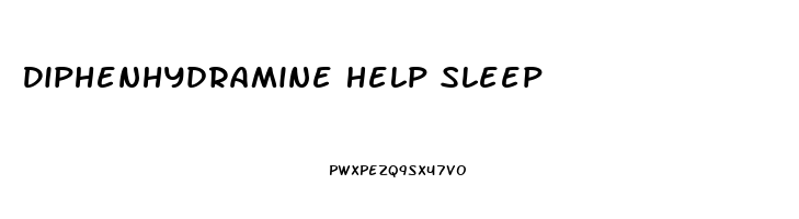 Diphenhydramine Help Sleep