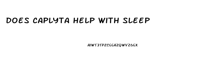 Does Caplyta Help With Sleep