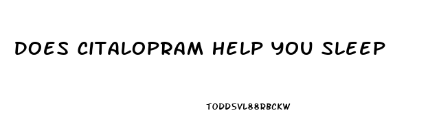 Does Citalopram Help You Sleep
