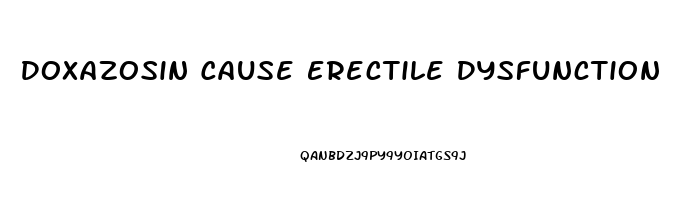 Doxazosin Cause Erectile Dysfunction