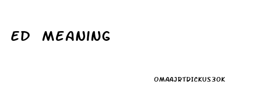 Ed Meaning
