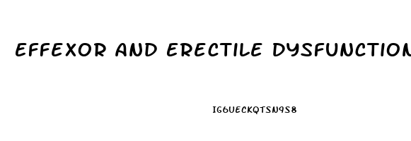Effexor And Erectile Dysfunction