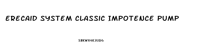 Erecaid System Classic Impotence Pump