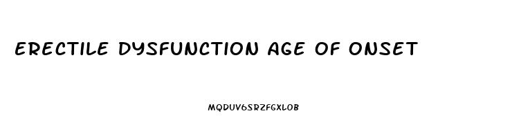 Erectile Dysfunction Age Of Onset