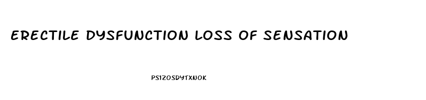 Erectile Dysfunction Loss Of Sensation