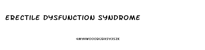Erectile Dysfunction Syndrome