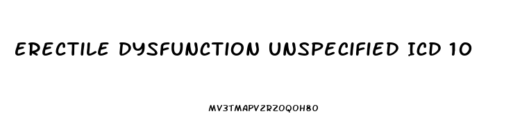 Erectile Dysfunction Unspecified Icd 10
