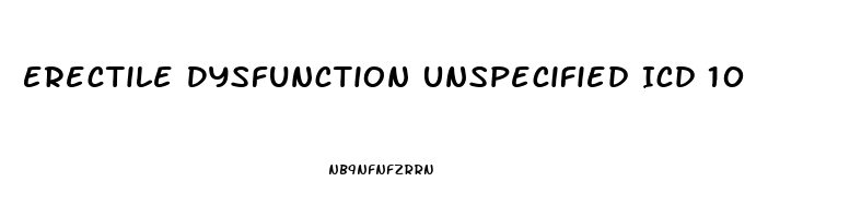 Erectile Dysfunction Unspecified Icd 10