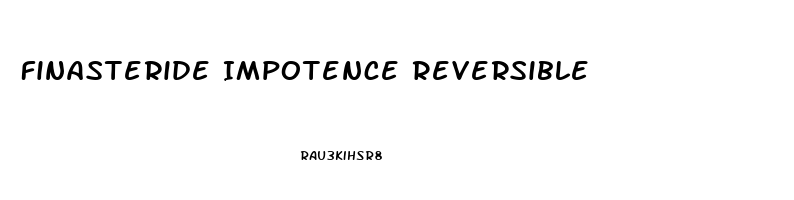 Finasteride Impotence Reversible