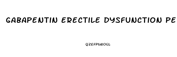 Gabapentin Erectile Dysfunction Permanent