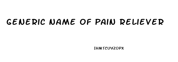Generic Name Of Pain Reliever