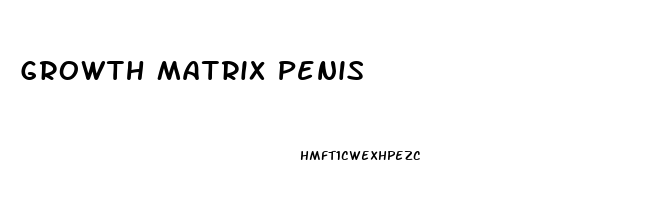 Growth Matrix Penis