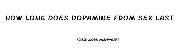 How Long Does Dopamine From Sex Last