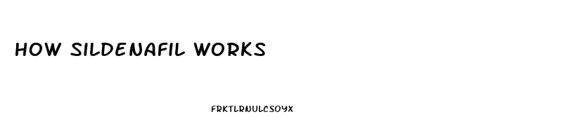 How Sildenafil Works
