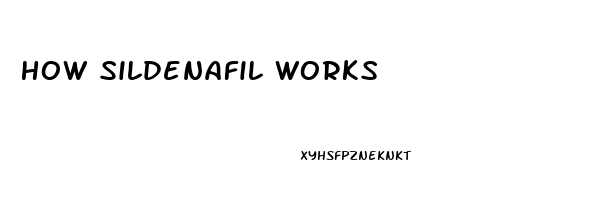 How Sildenafil Works