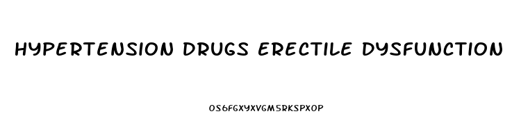 Hypertension Drugs Erectile Dysfunction