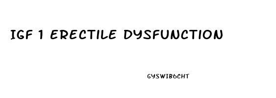 Igf 1 Erectile Dysfunction