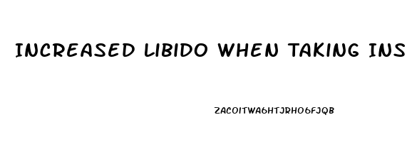Increased Libido When Taking Insulin