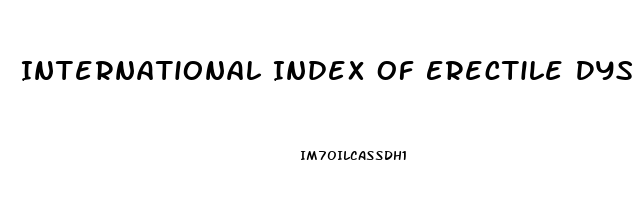 International Index Of Erectile Dysfunction