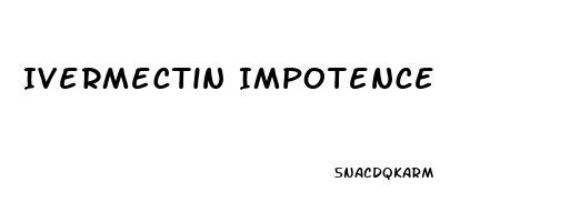 Ivermectin Impotence