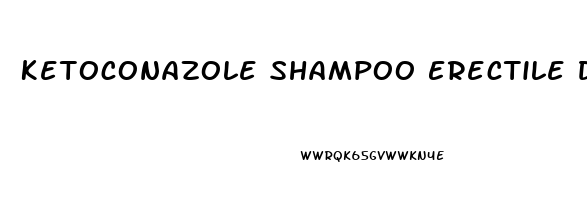 Ketoconazole Shampoo Erectile Dysfunction