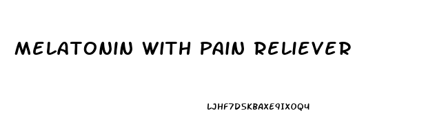 Melatonin With Pain Reliever