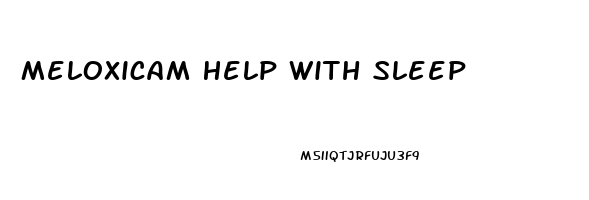 Meloxicam Help With Sleep