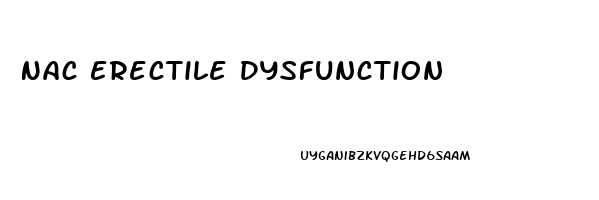 Nac Erectile Dysfunction