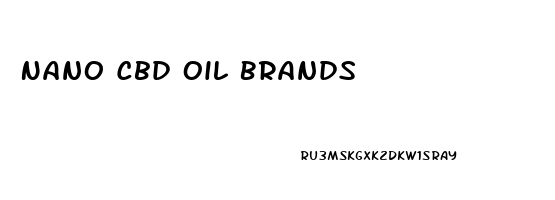 Nano Cbd Oil Brands