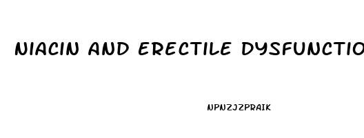 Niacin And Erectile Dysfunction