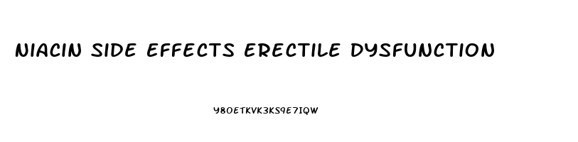 Niacin Side Effects Erectile Dysfunction