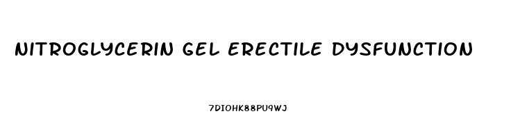 Nitroglycerin Gel Erectile Dysfunction