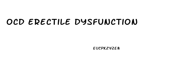 Ocd Erectile Dysfunction
