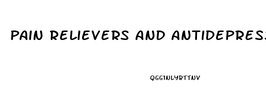 Pain Relievers And Antidepressants