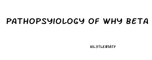 Pathopsyiology Of Why Beta Blocker Cause Impotence