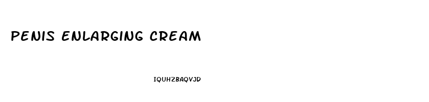 Penis Enlarging Cream