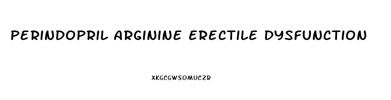 Perindopril Arginine Erectile Dysfunction