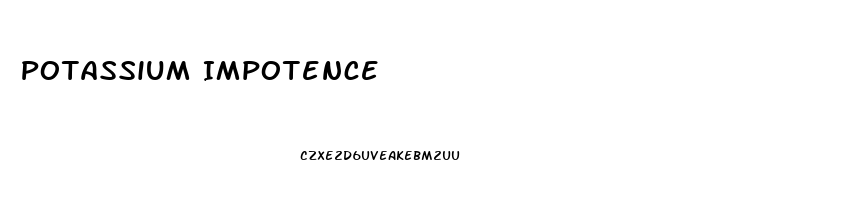 Potassium Impotence
