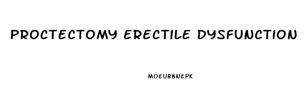 Proctectomy Erectile Dysfunction