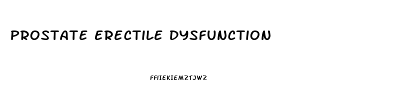 Prostate Erectile Dysfunction