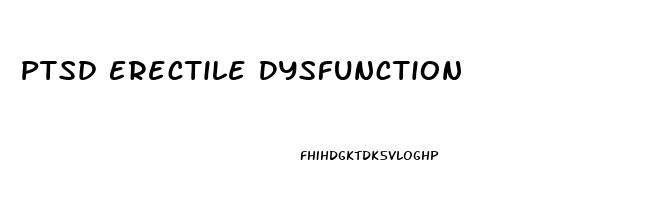 Ptsd Erectile Dysfunction