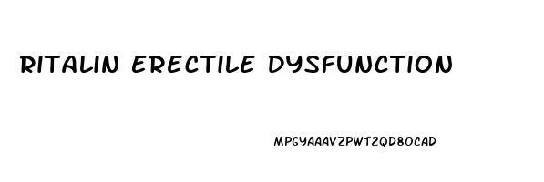 Ritalin Erectile Dysfunction