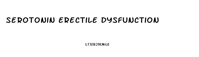 Serotonin Erectile Dysfunction