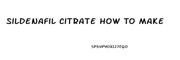 Sildenafil Citrate How To Make