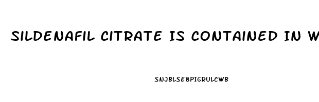 Sildenafil Citrate Is Contained In Which Drugs