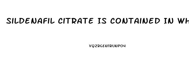 Sildenafil Citrate Is Contained In Which Drugs
