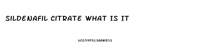 Sildenafil Citrate What Is It