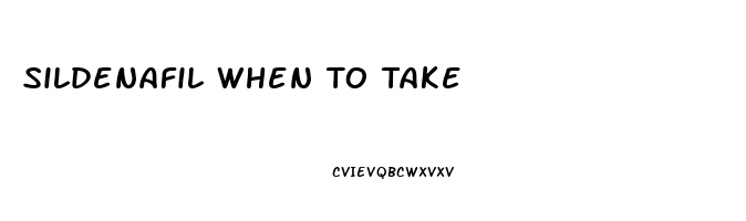 Sildenafil When To Take